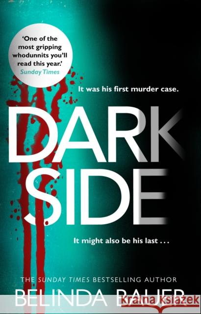 Darkside: From the Sunday Times bestselling author of Snap Belinda Bauer 9780552158886 Transworld Publishers Ltd - książka