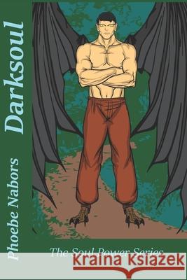 Darksoul Phoebe Nabors 9781721992966 Createspace Independent Publishing Platform - książka