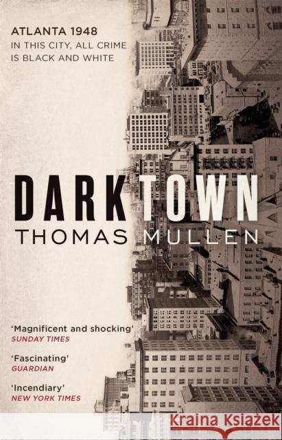 Darktown: The remarkable, multi-award nominated historical crime thriller Thomas Mullen 9780349142074 Little, Brown Book Group - książka