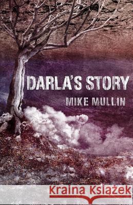 Darla's Story Mike Mullin 9781543238594 Createspace Independent Publishing Platform - książka