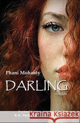 Darling Phani Mohanty Kamal Kant Mohanty 9781645600787 Black Eagle Books - książka