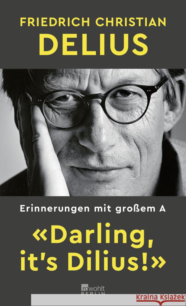 «Darling, it's Dilius!» Delius, Friedrich Christian 9783737101639 Rowohlt, Berlin - książka