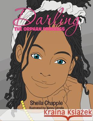 Darling the Orphan Princess Sheila Chapple 9781465381774 Xlibris Corporation - książka