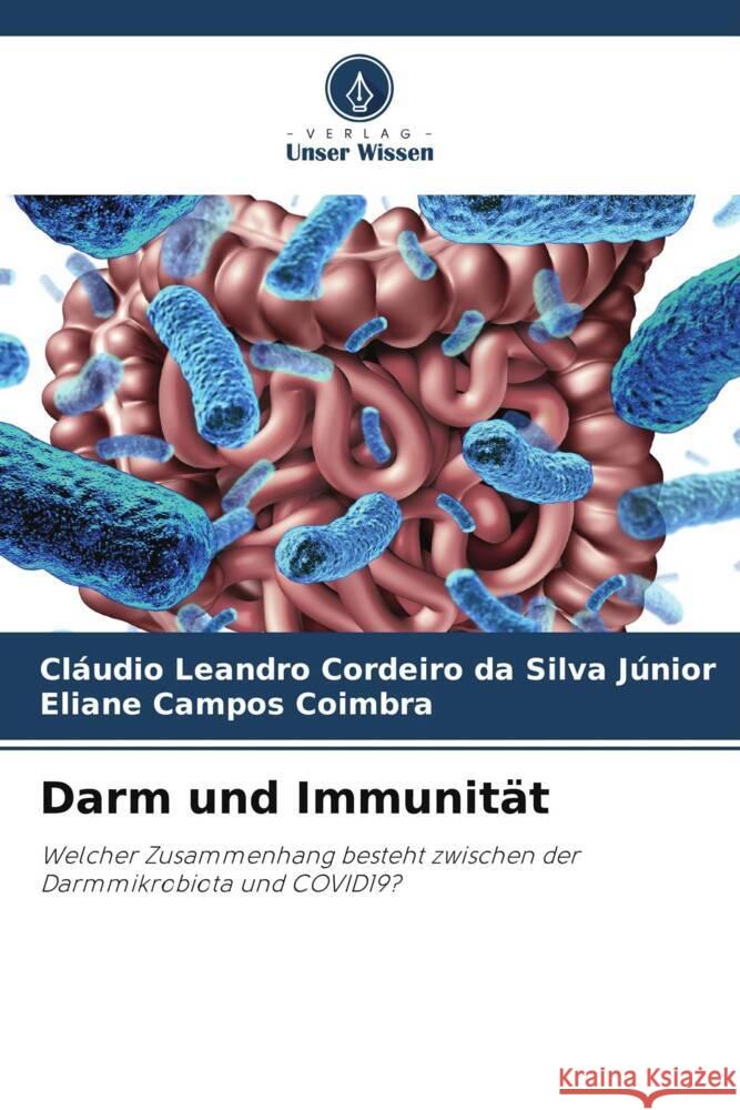 Darm und Immunität Cordeiro da Silva Júnior, Cláudio Leandro, Coimbra, Eliane Campos 9786204932149 Verlag Unser Wissen - książka