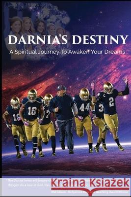 Darnia's Destiny: A Spiritual Journey To Awaken Your Dreams Don Alexander 9781973375968 Independently Published - książka