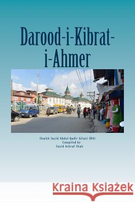 Darood Kibrat-i-Ahmer: Darood of Red Sulphur Shah, Sayid Ashraf 9781511790161 Createspace - książka