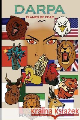 Darpa Flames of Fear Manuel Pelaez 9781955136532 New Leaf Media, LLC - książka