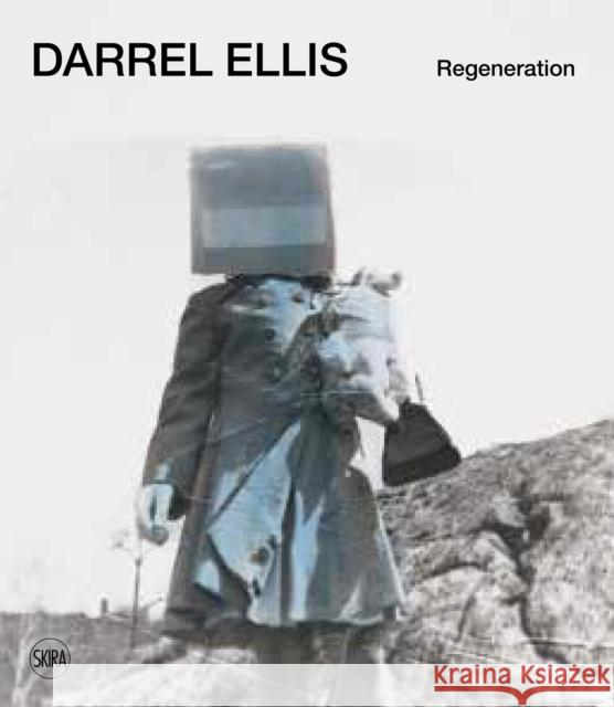 Darrel Ellis: Regeneration  9788857246871 Skira - książka