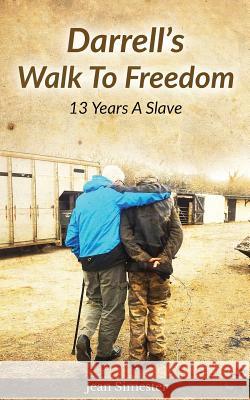 Darrell's Walk to Freedom: 