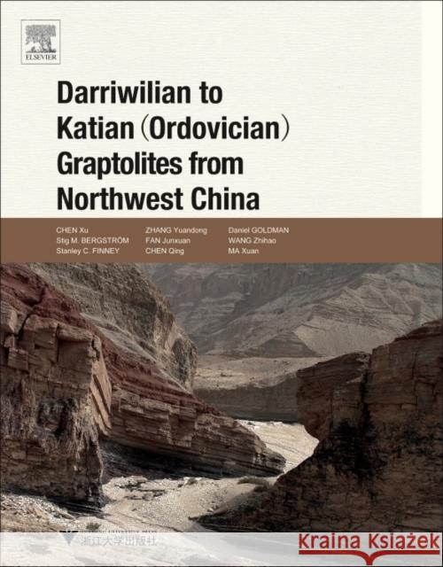 Darriwilian to Katian (Ordovician) Graptolites from Northwest China Chen Xu 9780128009734 Elsevier - książka