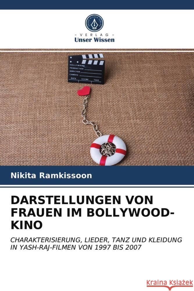 DARSTELLUNGEN VON FRAUEN IM BOLLYWOOD-KINO Ramkissoon, Nikita 9786203607666 Verlag Unser Wissen - książka