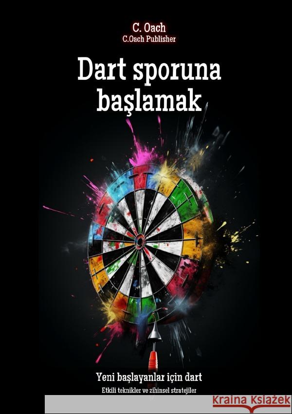 Dart sporuna baslamak Oach, C. 9783758439674 epubli - książka