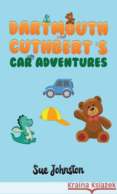 Dartmouth and Cuthbert's Car Adventures Sue Johnston 9781398401570 Austin Macauley Publishers - książka