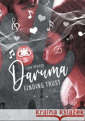 Daruma - finding trust Lisa Pfeifer 9783753454887 Books on Demand - książka