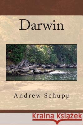 Darwin Andrew Schupp 9781505901900 Createspace - książka