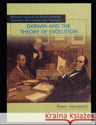 Darwin and the Theory of Evolution Robert Greenberger 9781435837195 Rosen Publishing Group - książka