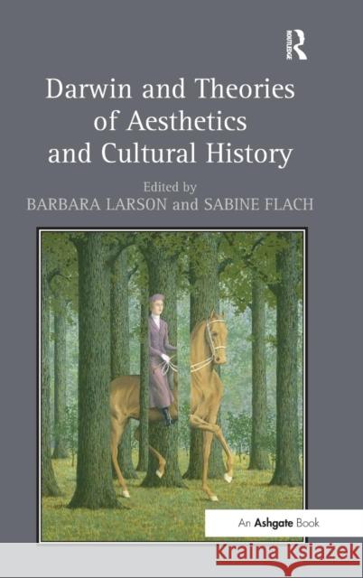 Darwin and Theories of Aesthetics and Cultural History Barbara Larson 9781409448709  - książka