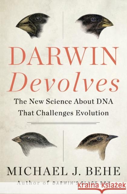 Darwin Devolves Behe, Michael J. 9780062842664 HarperOne - książka