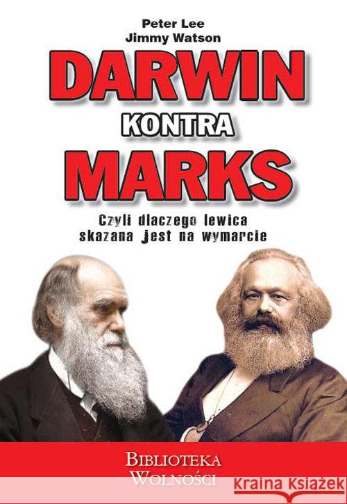 Darwin kontra Marks Lee P. Watson J. 9788361935223 3S Media - książka