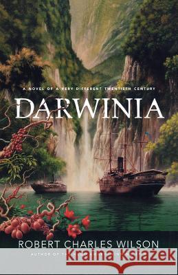 Darwinia Robert Charles Wilson 9780765319050 Orb Books - książka