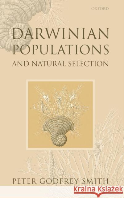 Darwinian Populations and Natural Selection Peter Godfrey-Smith 9780199552047 Oxford University Press, USA - książka