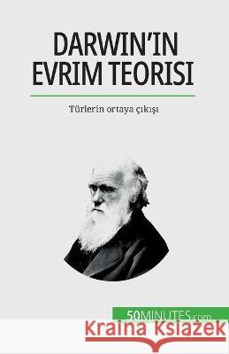 Darwin\'in Evrim Teorisi: T?rlerin ortaya ?ıkışı Romain Parmentier 9782808602136 5minutes.com - książka