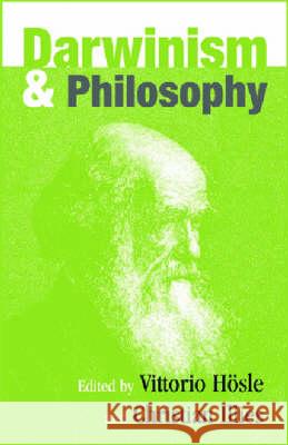 Darwinism And Philosophy Christian Illies, Vittorio Hösle 9780268030728 University of Notre Dame Press (JL) - książka