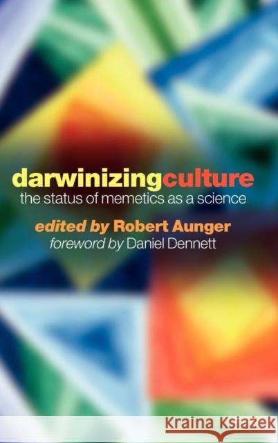 Darwinizing Culture ' the Status of Memetics as a Science' Aunger, Robert 9780192632449 Oxford University Press - książka