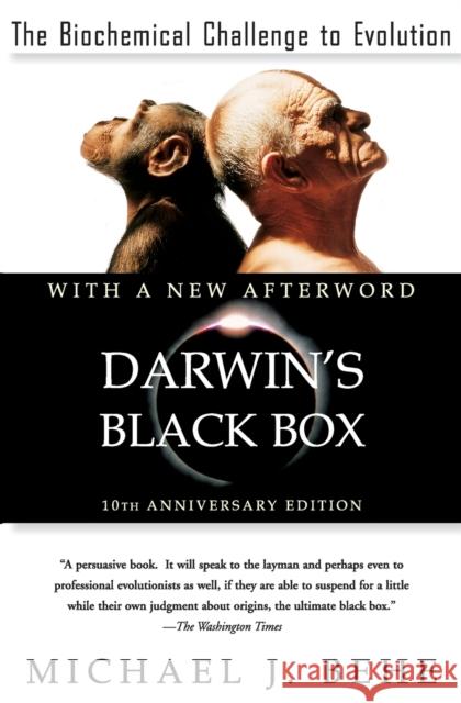 Darwin's Black Box: The Biochemical Challenge to Evolution Behe, Michael J. 9780743290319 Free Press - książka