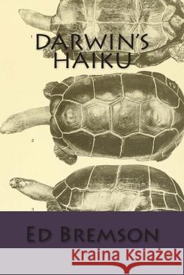 Darwin's Haiku Ed Bremson 9781512271805 Createspace Independent Publishing Platform - książka