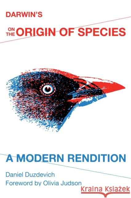 Darwin's on the Origin of Species: A Modern Rendition Duzdevich, Daniel 9780253011701 Indiana University Press - książka