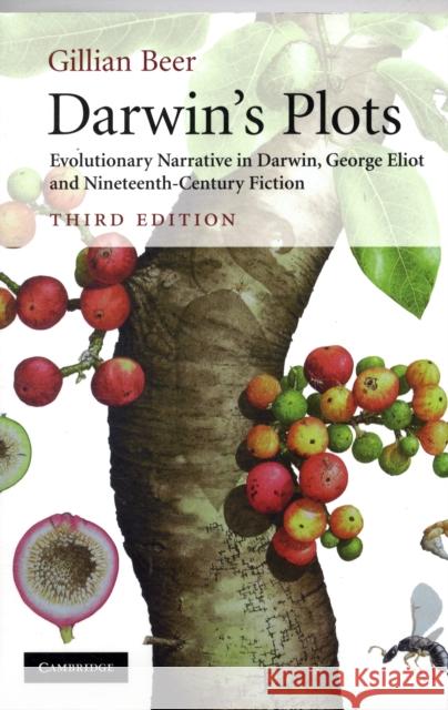 Darwin's Plots: Evolutionary Narrative in Darwin, George Eliot and Nineteenth-Century Fiction Beer, Gillian 9780521743617 CAMBRIDGE UNIVERSITY PRESS - książka