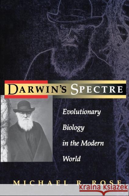 Darwin's Spectre: Evolutionary Biology in the Modern World Rose, Michael R. 9780691050089 Princeton University Press - książka