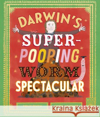 Darwin's Super-Pooping Worm Spectacular Polly Owen Gwen Millward 9780711296329 Wide Eyed Editions - książka