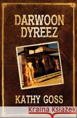 Darwoon Dyreez Kathy Goss 9780692826966 Lonesome Burro Press - książka