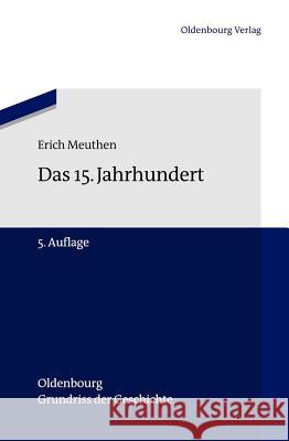 Das 15. Jahrhundert Meuthen, Erich 9783486717204 Oldenbourg - książka