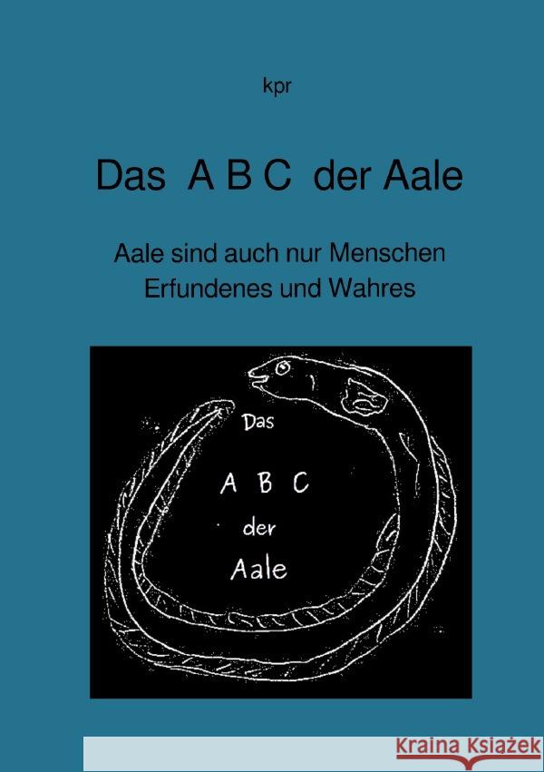 Das  A B C  der Aale r, kp 9783758469947 epubli - książka