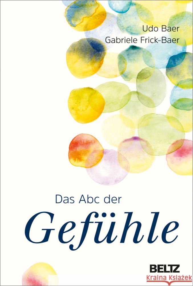 Das ABC der Gefühle Baer, Udo, Frick-Baer, Gabriele 9783407866349 Beltz - książka
