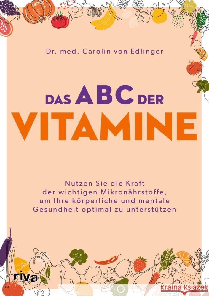 Das ABC der Vitamine Edlinger, Carolin von 9783742328540 riva Verlag - książka
