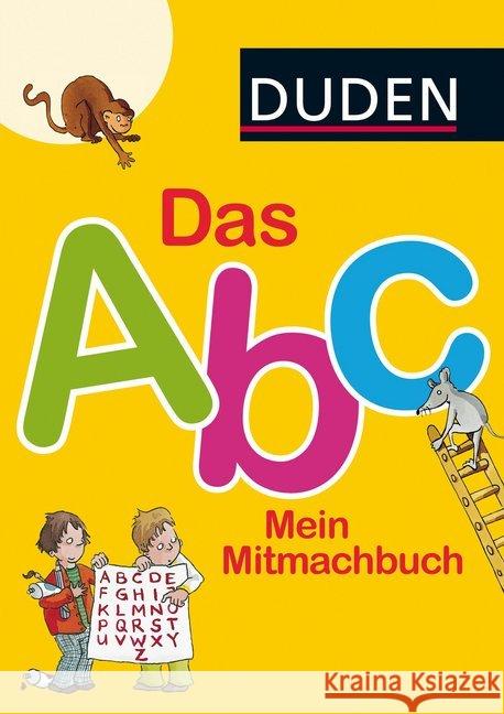 Das Abc. Mein Mitmachbuch Holzwarth-Raether, Ulrike; Müller-Wolfangel, Ute 9783737332392 FISCHER Duden - książka