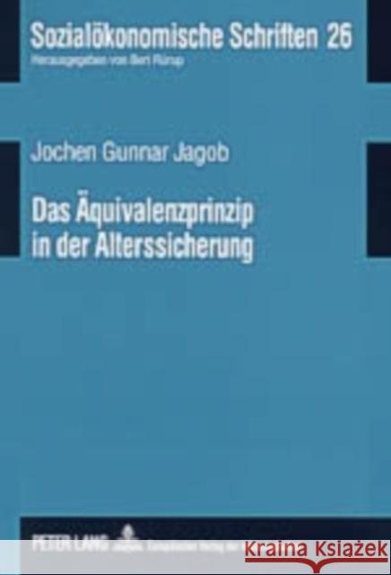 Das Aequivalenzprinzip in Der Alterssicherung Rürup, Bert 9783631529645 Lang, Peter, Gmbh, Internationaler Verlag Der - książka