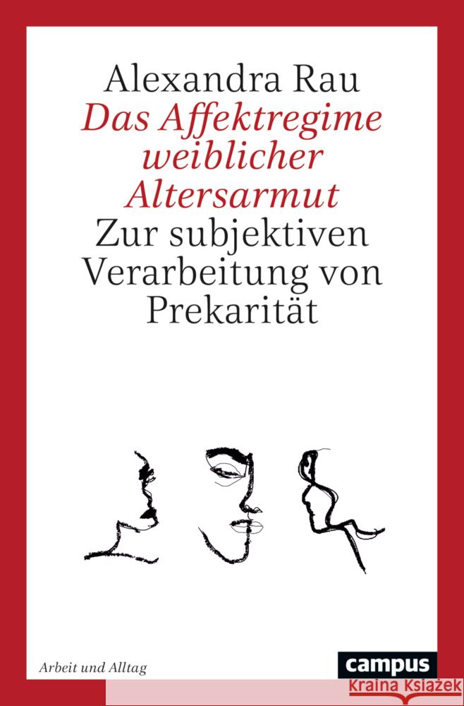 Das Affektregime weiblicher Altersarmut Rau, Alexandra 9783593517513 Campus Verlag - książka