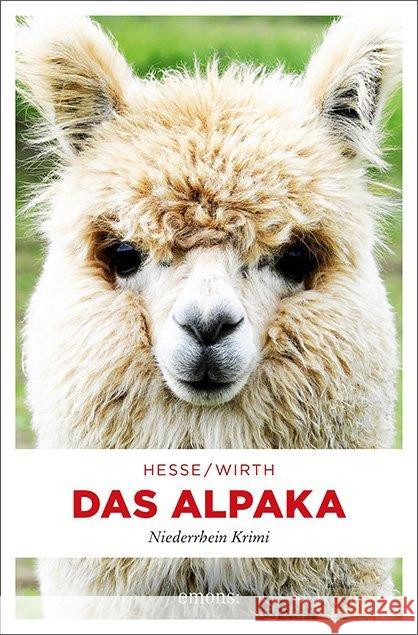 Das Alpaka : Niederrhein Krimi Hesse, Thomas; Wirth, Renate 9783740807931 Emons - książka
