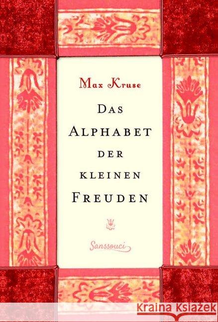 Das Alphabet der kleinen Freuden Kruse, Max 9783990560655 Sanssouci - książka