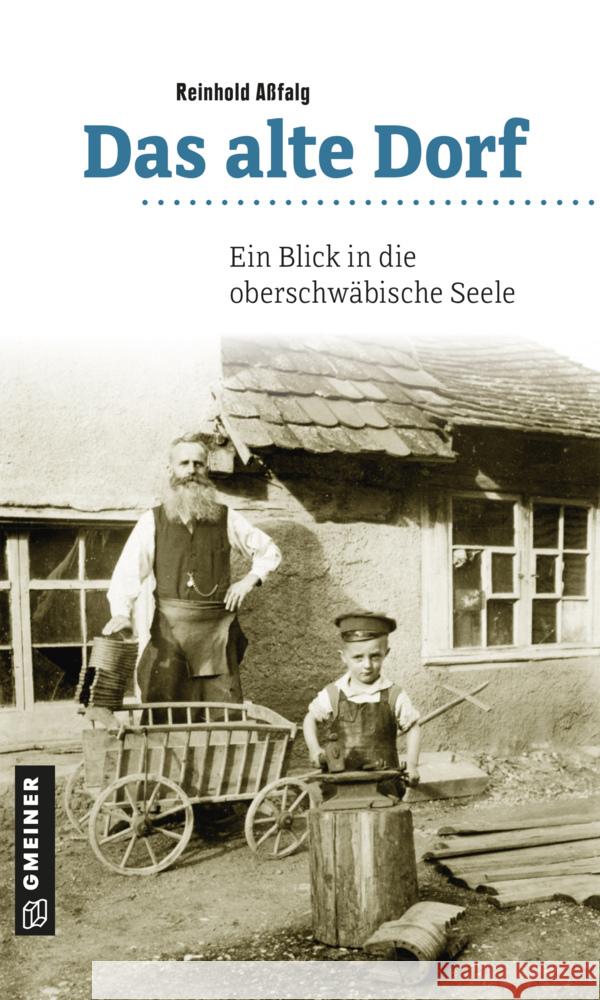 Das alte Dorf Aßfalg, Reinhold 9783839202425 Gmeiner-Verlag - książka