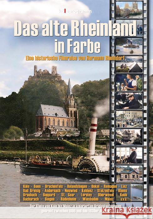 Das alte Rheinland in Farbe, HD-DVD Hermann, Rheindorf 9783948659080 Kölnprogramm - książka