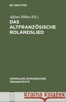 Das altfranzösische Rolandslied Hilka, Alfons 9783484530003 Max Niemeyer Verlag - książka