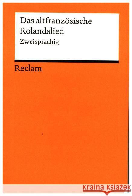 Das altfranzösische Rolandslied : Deutsch/Französisch. Nachw. v. Egbert Kaiser Steinsieck, Wolf   9783150027462 Reclam, Ditzingen - książka