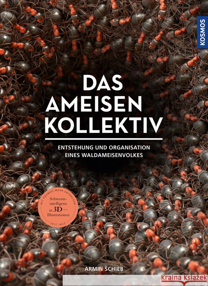 Das Ameisenkollektiv Schieb, Armin 9783440176023 Kosmos (Franckh-Kosmos) - książka