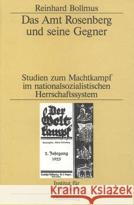 Das Amt Rosenberg Und Seine Gegner: Studien Zum Machtkampf Im Nationalsozialistischen Herrschaftssystem Bollmus, Reinhard 9783486545012 Oldenbourg Wissenschaftsverlag - książka